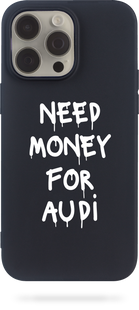 Oriental case iPhone 13 mini black silicone case Need Money For AUDI White (31.3.2) pr_0062124  in the online store Oriental Case in Kyiv from the Ukrainian brand Orientalcase ✅